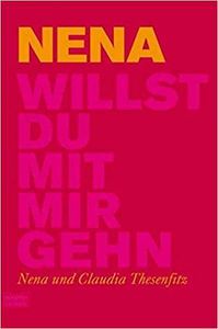 NENA - Willst du mit mir gehn