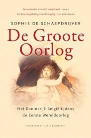 De Groote Oorlog - Het Koninkrijk België tijdens de Eerste Wereldoorlog