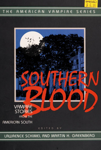 Southern Blood: Vampire Stories from the American South