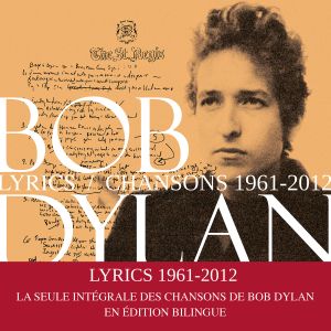 Lyrics / Chansons 1961-2012