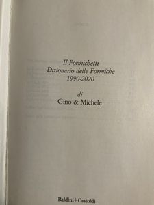 Il Formichetti Di Gino & Michele. Dizionario Delle Formiche 1990-2020