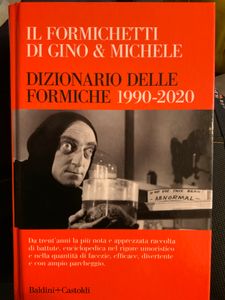 Il Formichetti Di Gino & Michele. Dizionario Delle Formiche 1990-2020