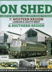 On Shed 7: Western Region, London & South West Midlands & Southern Region