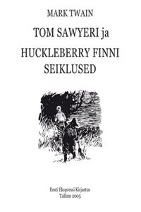 Tom Sawyeri ja Huckleberry Finni seiklused