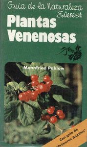 Guía de la Naturaleza Everest: Plantas Venenosas