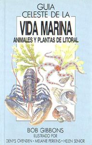 Guía Celeste de la Vida Marina. Animales y Plantas de Litoral