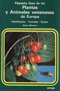 Pequeña Guía de las Plantas y Animales Venenosos de Europa