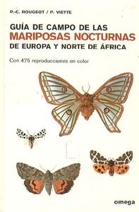 Guía de Campo de las Mariposas Nocturnas de Europa y Norte de África
