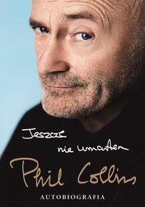 Jeszcze nie umarłem. Autobiografia