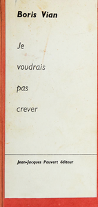 Je voudrais pas crever