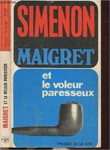 Maigret et le voleur paresseux