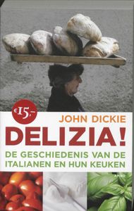 Delizia! - De geschiedenis van de italianen en hun keuken