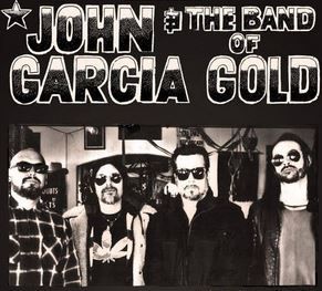 John Garcia And The Band Of Gold