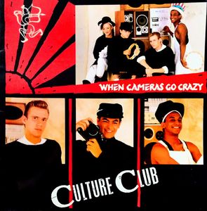 Culture Club When Cameras Go Crazy