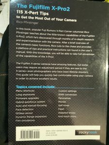 The Fujifilm X-Pro2. 115 X-Pert Tips To Get The Most Out Of Your Camera