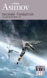 Seconde Fondation: Le cycle de Fondation, III
