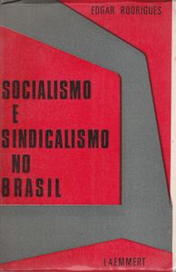 Socialismo e Sindicalismo no Brasil