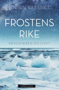Frostens rike: Kryosfæren og livet