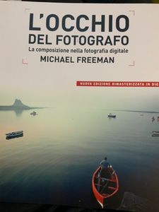 L'Occhio Del Fotografo. La Composizione Nella Fotografia Digitale