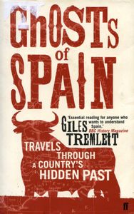 Ghosts of Spain: Travels Through a Country's Hidden Past