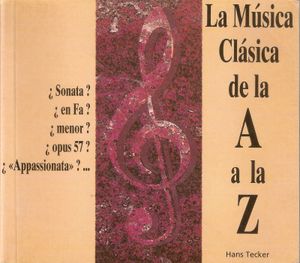 La Música Clásica de la A a la Z