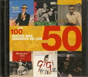 Los 100 Discos Más Vendidos De Los 50