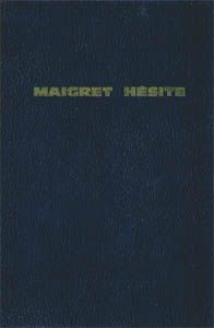 Maigret hésite