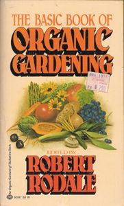 The Basic Book of Organic Gardening
