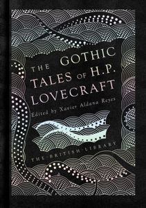 The Gothic Tales of H.P. Lovecraft