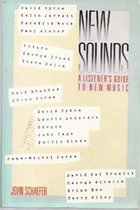 New Sounds: A Listener's Guide to New Music