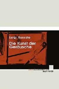 Die Kunst der Geräusche