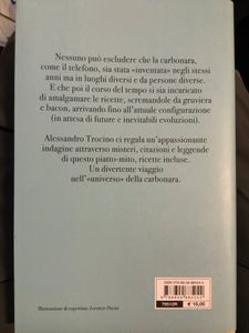 La Carbonara Non Esiste. Indagine Sul Piatto Principe Della Cucina Romana (Che Forse Romano Non E')