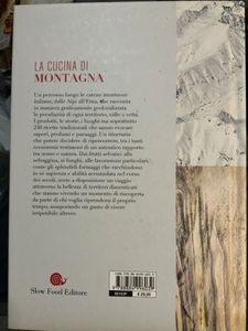 La Cucina Di Montagna. Viaggio Dal Friuli Venezia Giulia Alla Sardegna Attraverso Paesaggi Unici E Cibi Da Scoprire