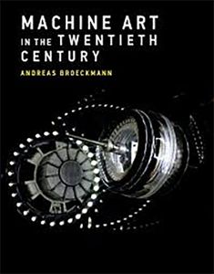 Machine Art in the Twentieth Century