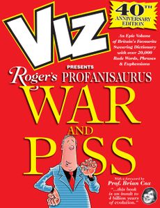 Roger's Profanisaurus: War And Piss