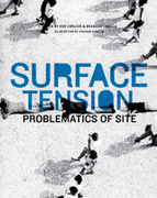 Surface Tension: Problematics of Site