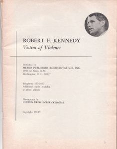 Photographic Report Robert F. Kennedy Victim of Violence