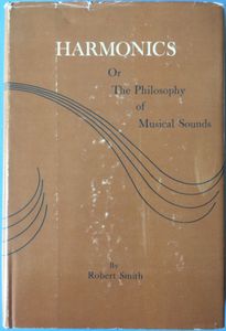 Harmonics, or The Philosophy of Musical Sounds