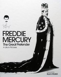 Freddie Mercury - The great pretender: A life in pictures