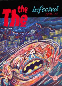 The The Infected 1979-1987
