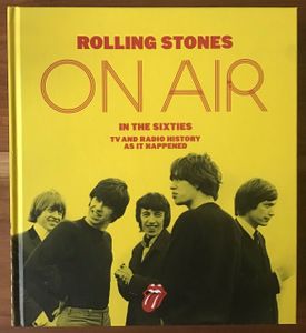 Rolling Stones on Air in the Sixties: TV and Radio History As It Happened