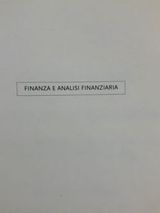 Mercati Finanziari: Scelta E Gestione Di Operazioni Speculative. I Metodi E I Sistemi Della Moderna Analisi Tecnica A Supporto Delle Decisioni Operative