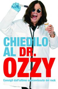 Chiedilo al Dr. Ozzy