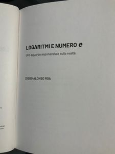 Grandi idee della matematica - n. 13 - Logaritmi e numero e