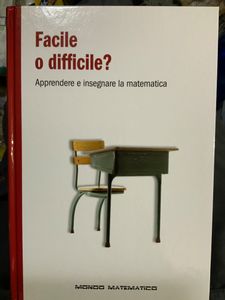 Facile O Difficile? Apprendere E Insegnare La Matematica
