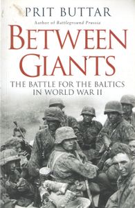 Between Giants. The battle for the baltics in world war II