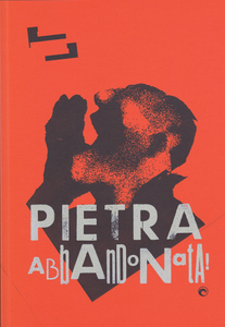 Pietra abbandonata!