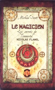 Le Magicien - Les Secrets de l'Immortel Nicolas Flamel (Livre II)