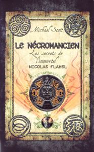 Le Nécromancien - Les Secrets de l'Immortel Nicolas Flamel (Livre IV)