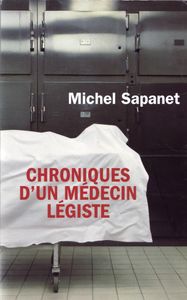Chroniques d'un Médecin Légiste